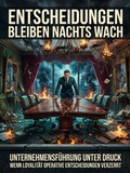 Cover: Entscheidungen Bleiben Nachts Wach - epubli
