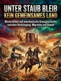 Cover: Unter Staub blieb kein gemeinsames Land - epubli