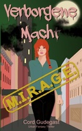 Cover: Verborgene Macht - M.I.R.A.G.E.