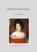 Cover: Sophie Dorothea - BoD - Books on Demand