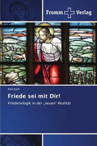 Enlarge image Cover: Friede sei mit Dir! - Fromm Verlag