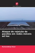 Cover: Ataque de rejei&ccedil;&atilde;o de pacotes em redes m&oacute;veis ad hoc - Edi&ccedil;&otilde;es Nosso Conhecimento
