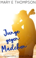Cover: Junge gegen M&auml;dchen - Mary E Thompson