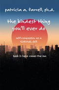 Cover: The Kindest Thing You'll Ever Do - Dr. Patricia A. Farrell