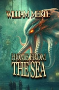 Cover: Home From the Sea - William Meikle
