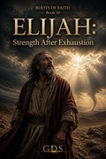 Cover: Elijah: Strength After Exhaustion - Gds