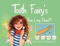 Cover: Tooth Fairy's From Long Island - Rose Mohammadi