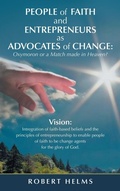 Cover: People of Faith and Entrepreneurs as Advocates of Change - WestBow Press
