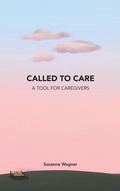 Cover: Called to Care - WestBow Press
