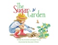 Cover: The Sugar Garden - WestBow Press