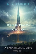 Cover: El &Uacute;ltimo Ciclo - A.R. Knight