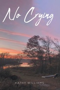 Cover: No Crying - Christian Faith Publishing, Inc.
