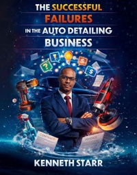 Enlarge image Cover: The Successful Failures in The Auto Detailing Business - Spines