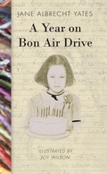 Cover: A Year on Bon Air Drive - Christian Faith Publishing, Inc.