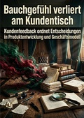 Cover: Bauchgef&uuml;hl verliert am Kundentisch - epubli