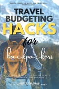 Cover: Travel Budgeting Hacks for Backpackers:: - epubli