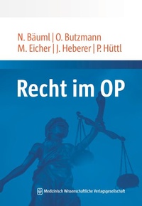 Enlarge image Cover: Recht im OP - MWV Medizinisch Wissenschaftliche Verlagsgesellschaft