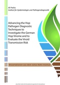 Cover: Advancing the Hop Pathogen Diagnostic Techniques to Investigate the German Hop Virome and to Evaluate the Viroid Transmission Risk - Bundesforschungsinstitut f&uuml;r Kulturpflanzen (JKI)