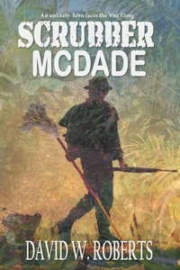 Enlarge image Cover: Scrubber McDade - David W. Roberts