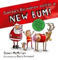 Cover: Santa's Reindeer Needs a New Bum! - Scholastic