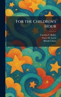 Cover: For the Children's Hour - Tradd Street Press