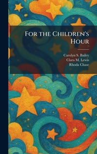 Enlarge image Cover: For the Children's Hour - Tradd Street Press
