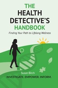 Cover: The Health Detective's Handbook - Health Detective Publishing