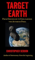 Cover: Target Earth: From Chicxulub to Chelyabinsk: the Asteroid Threat - Christopher Seddon