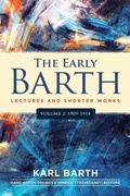Cover: The Early Barth - Lectures and Shorter Works - Westminster John Knox Press