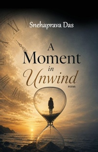 Enlarge image Cover: A Moment in Unwind - BLACK EAGLE BOOKS