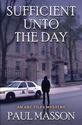 Cover: Sufficient Unto the Day - The ABC Files
