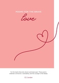 Cover: Poems for the Brave: Love - C E Jordan
