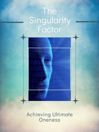 Enlarge image Cover: The Singularity Factor - Xspurts