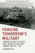 Cover: Forging Tomorrow's Military - University of Exeter Press