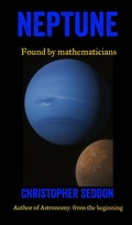Cover: Neptune: Found by Mathematicians - Christopher Seddon