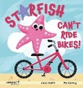 Cover: Starfish Can't Ride Bikes! - Larrikin House