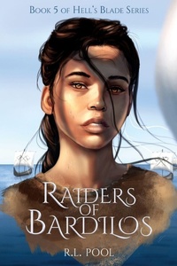 Enlarge image Cover: Raiders of Bardilos - Book 5 of "Hell's Blade" series