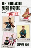 Cover: The Truth About Music Lessons - Expert Press