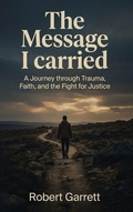 Cover: The Message I carried - Walden Books Publishing Group