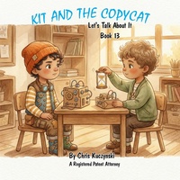 Enlarge image Cover: Kit and the Copycat: Hey, That Was My Idea! - Little Sparks Books