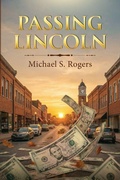 Cover: Passing Lincoln - Words Matter Publishing
