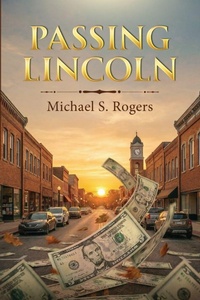 Enlarge image Cover: Passing Lincoln - Words Matter Publishing