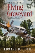 Cover: The Case of the Flying Graveyard - Crippen & Landru Publishers