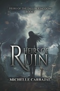 Cover: Heirs of Ruin - Michelle Carbajal
