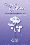 Cover: From Grief to Grace - Heavenly Gates Books