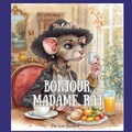 Cover: Bonjour, Madame Rat - Joie Digital Marketing Inc.