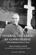 Cover: Finding the Good In Good Friday - Bishop Sheen Today
