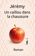 Cover: Un caillou dans la chaussure - BoD - Books on Demand