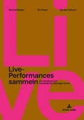 Cover: Live-Performances sammeln - Peter Lang Verlag