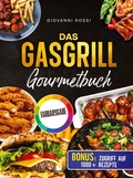 Cover: Das Gasgrill-Gourmetbuch - tredition
